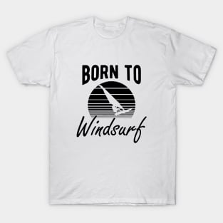 Windsurfing - Born to windsurf T-Shirt